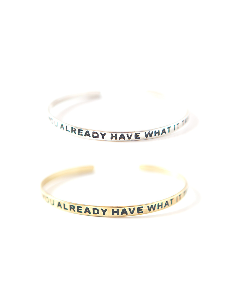 Have What It Takes Quote Cuff