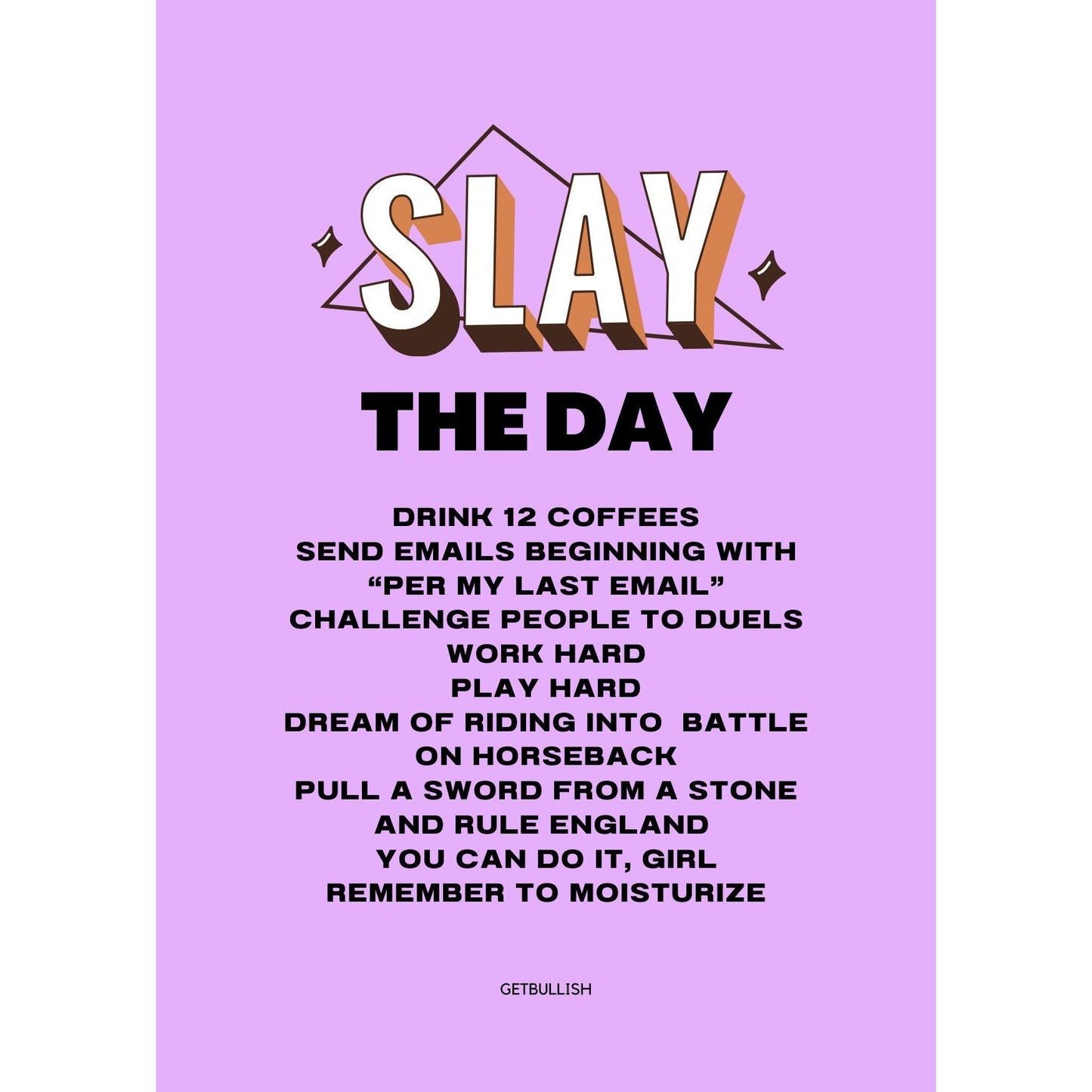 Slay the Day Framed Wall Art Print | GetBullish Original Quote Sign