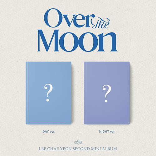 Lee Chaeyeon 2nd Mini Album - Over The Moon