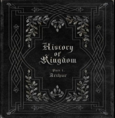 Kingdom - History Of Kingdom : Part â… . Arthur Album