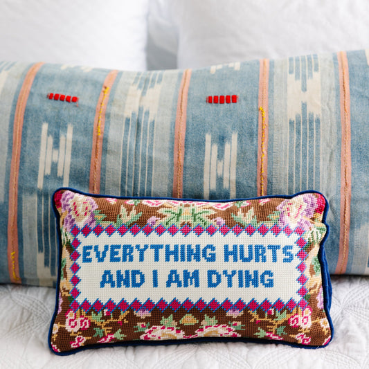 Everything Hurts Needlepoint Pillow - Osadia Concept Store