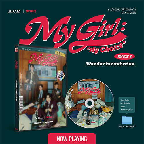 A.C.E 6th Mini Album - My Girl My Choice