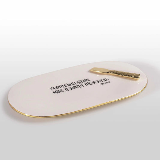 “People Will Stare. Make It Worth Their While” Tom Ford - Cheese Plate w/ Quote