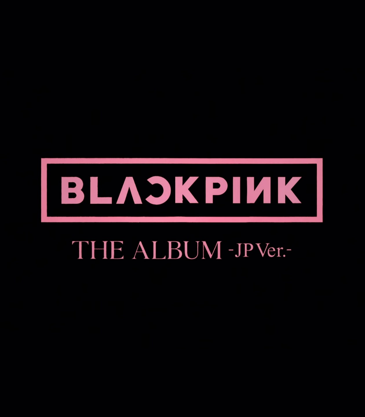 BLACKPINK [The Album - Jp Ver] - Japanese Release