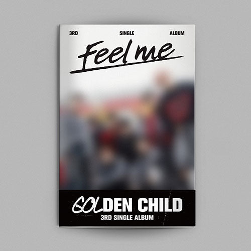 Golden Child 3rd Single Album - Feel Me