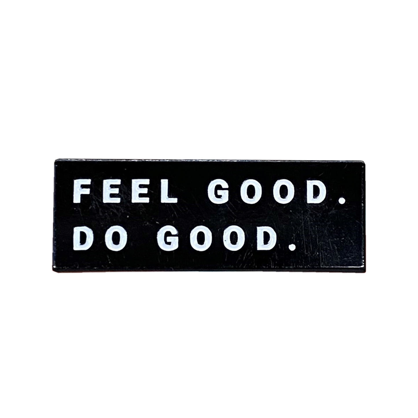Feel Good Do Good Pin - Osadia Concept Store