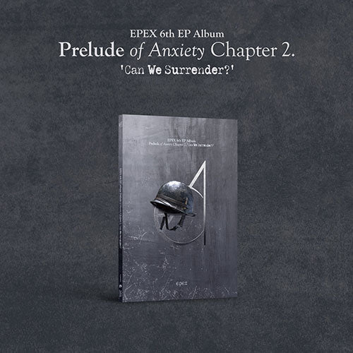 EPEX 6th Ep Album - Prelude Of Anxiety Chapter 2 Can We Surrender?