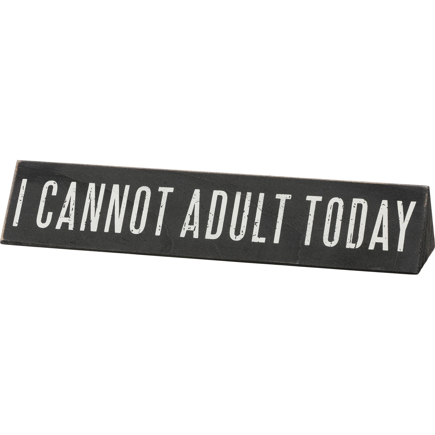 Hold On Overthinking It / I Cannot Adult Today Reversible Wooden Desk Plate