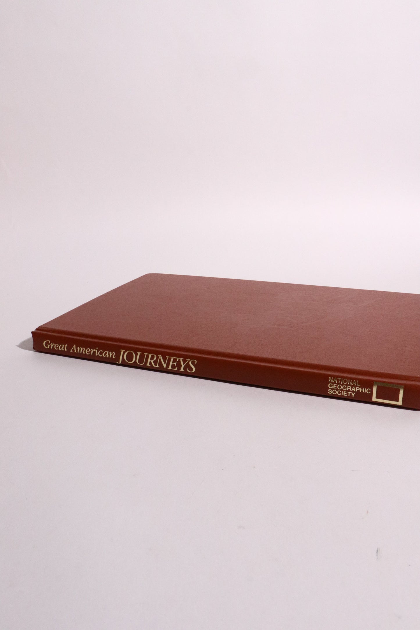 Great American Journeys — National Geographic Society, First Edition (1989)