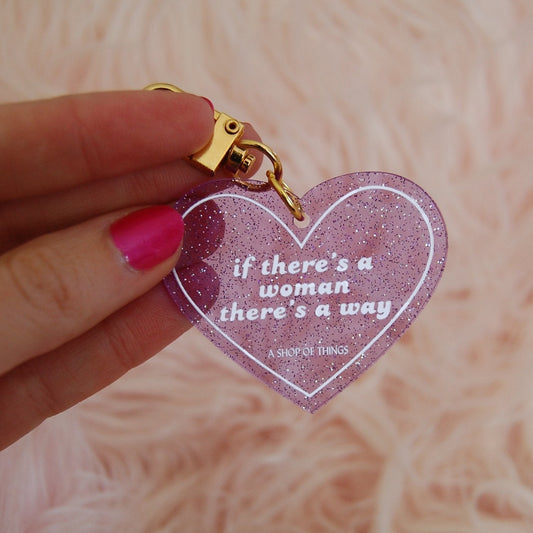 If There's A Woman There's A Way Heart Shaped Keychain