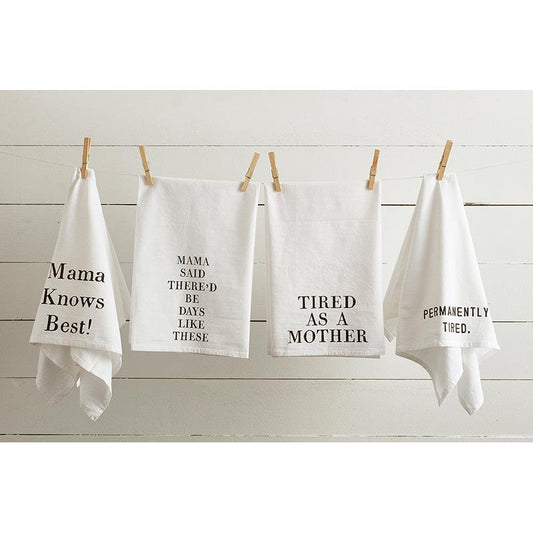 My Mama Said There'd Be Days Like These Kitchen Dish Towel | 30" x 30"