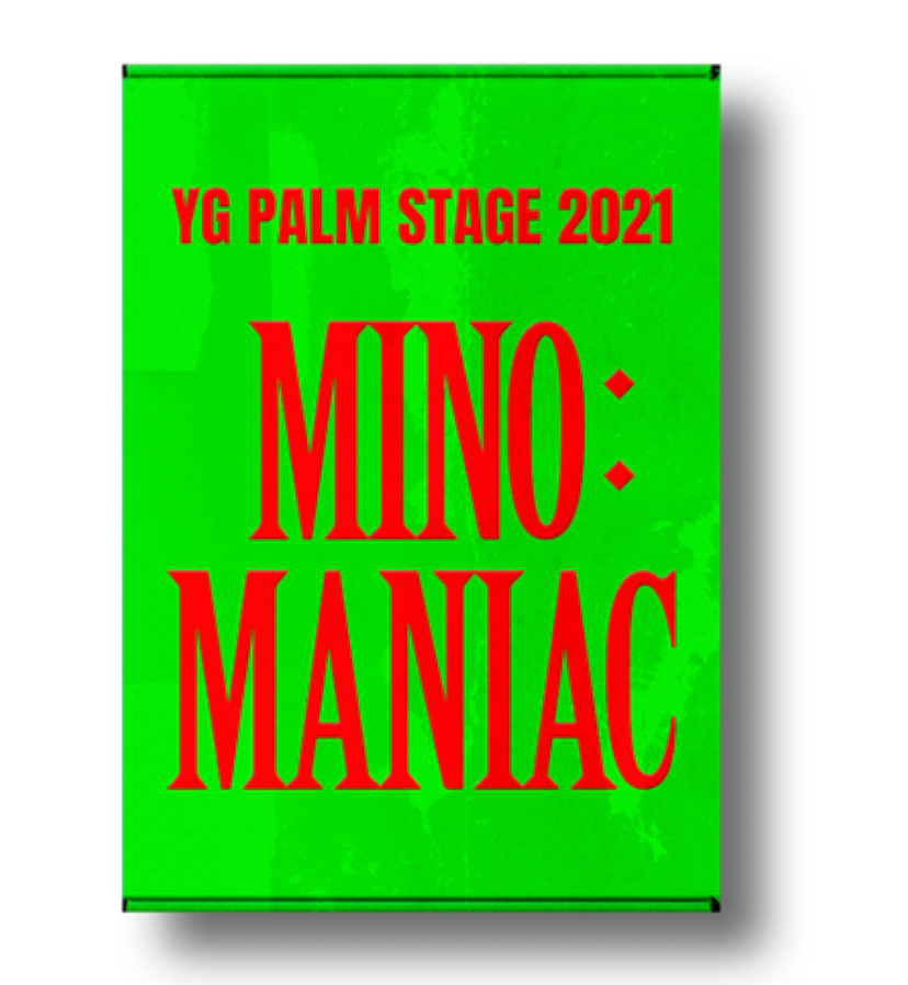 Mino - Yg Palm Stage 2021 [Mino : Maniac] Kit Video