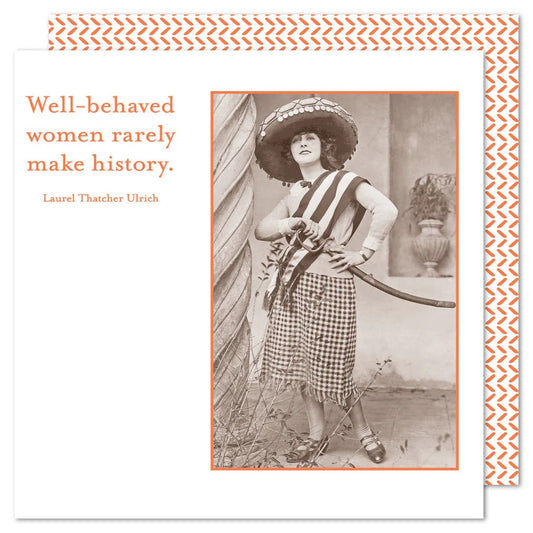 Well-Behaved Women Rarely Make History Beverage Napkin | Laurel Thatcher Ulrich Quote | 20 Count