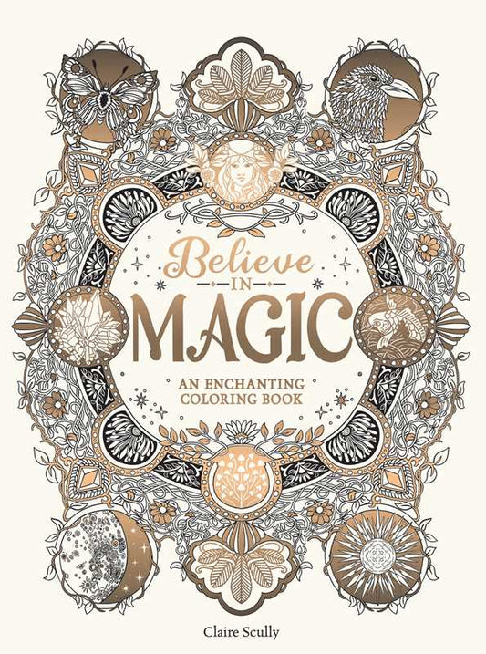 Believe in Magic Coloring Book by Claire Scully