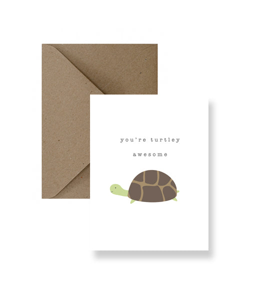 You’re Turtley Awesome Greeting Card - Osadia Concept Store